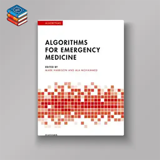 Algorithms for Emergency Medicine (Algorithms In) (Original PDF from Publisher)