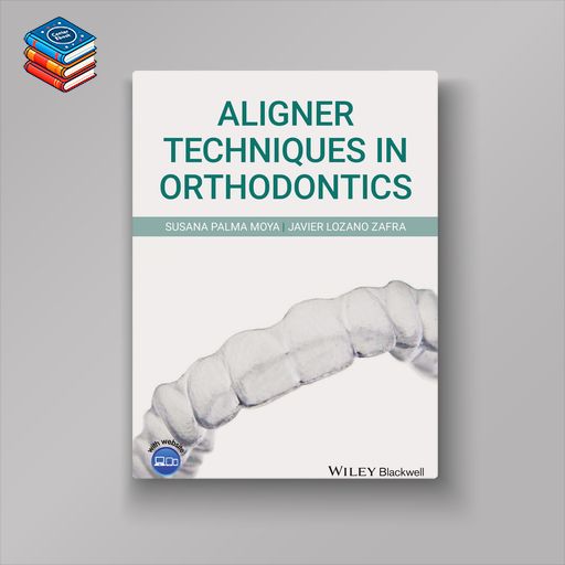 Aligner Techniques in Orthodontics (EPUB)