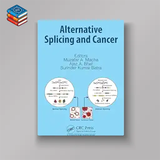 Alternative Splicing and Cancer (EPUB)