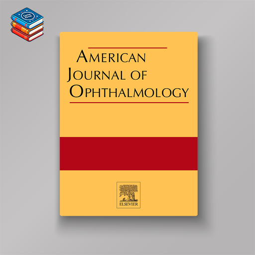 American Journal of Ophthalmology 2022 Full Archives (True PDF)