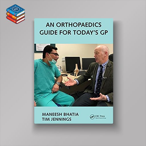 An Orthopaedics Guide for Today’s GP (PDF)