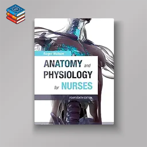 Anatomy and Physiology for Nurses