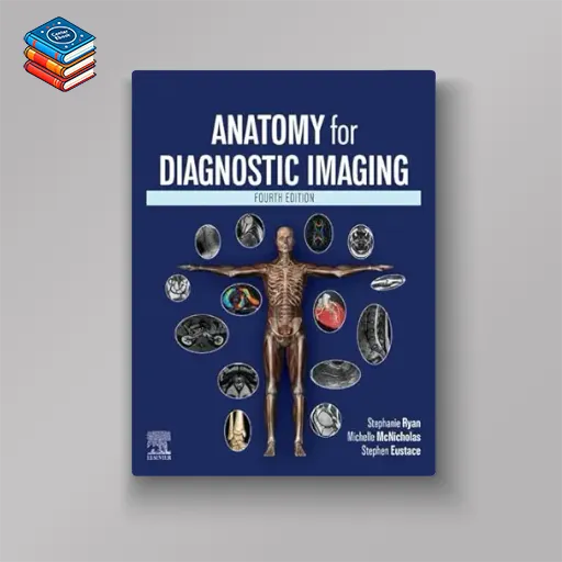 Anatomy for Diagnostic Imaging: Anatomy for Diagnostic Imaging