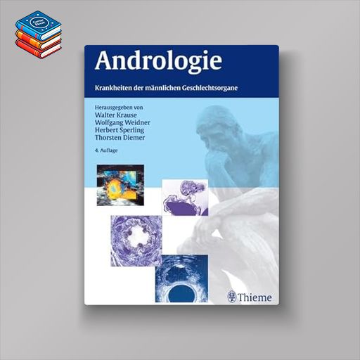 Andrologie: Krankheiten der männlichen Geschlechtsorgane (Original PDF from Publisher)