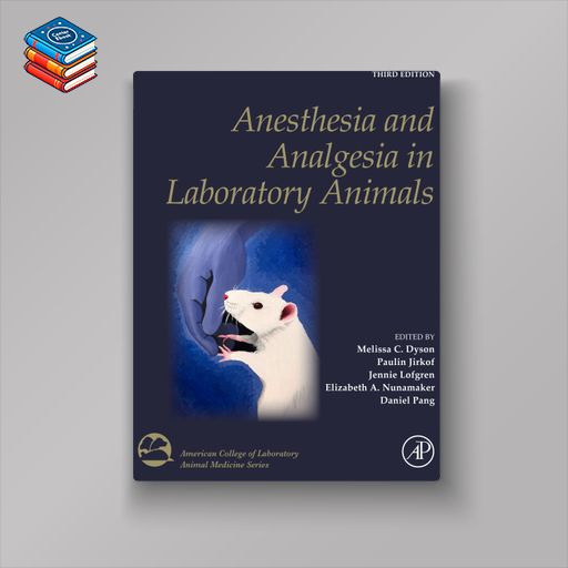 Anesthesia and Analgesia in Laboratory Animals