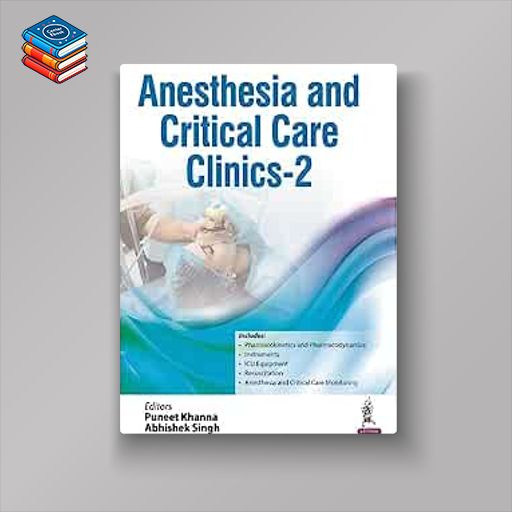 Anesthesia and Critical Care Clinics – 2 (Original PDF from Publisher)