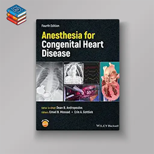 Anesthesia for Congenital Heart Disease