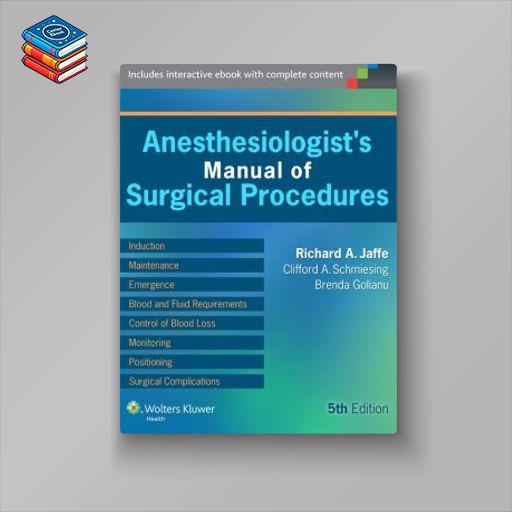 Anesthesiologist’s Manual of Surgical Procedures