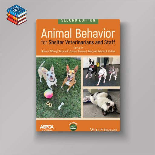 Animal Behavior for Shelter Veterinarians and Staff