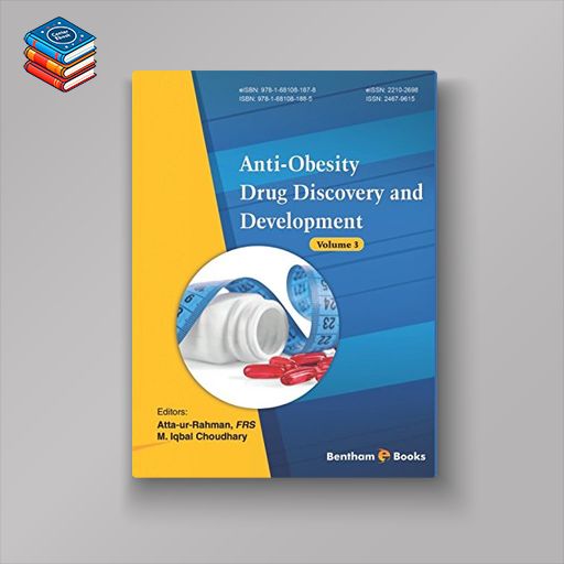 Anti-obesity Drug Discovery and Development – Volume 3 (PDF)