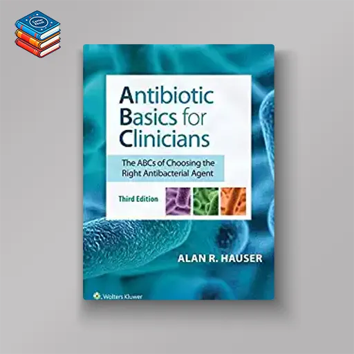 Antibiotic Basics for Clinicians