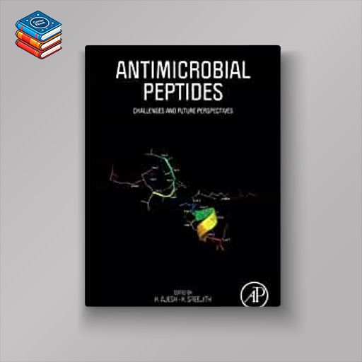 Antimicrobial Peptides: Challenges and Future Perspectives (Original PDF from Publisher)