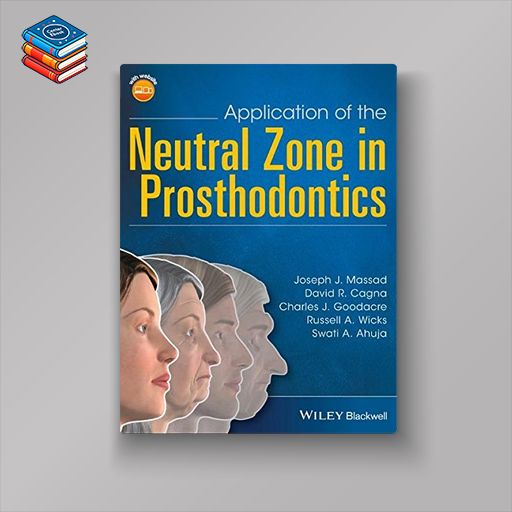 Application of the Neutral Zone in Prosthodontics (EPUB)