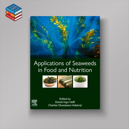 Applications of Seaweeds in Food and Nutrition (EPUB)