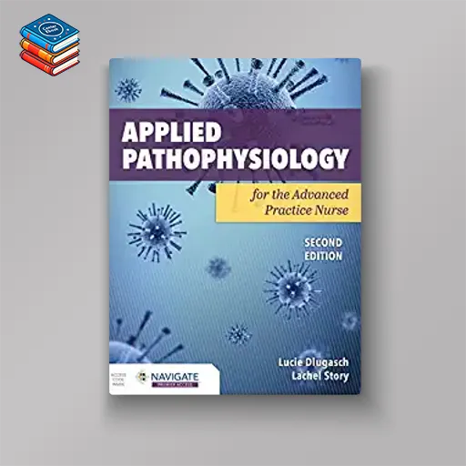 Applied Pathophysiology for the Advanced Practice Nurse