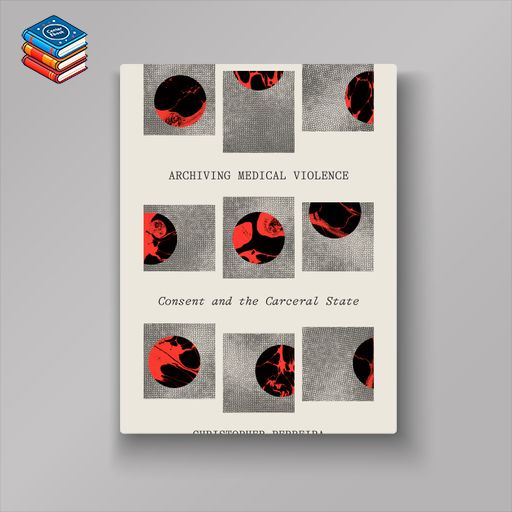 Archiving Medical Violence (EPUB)