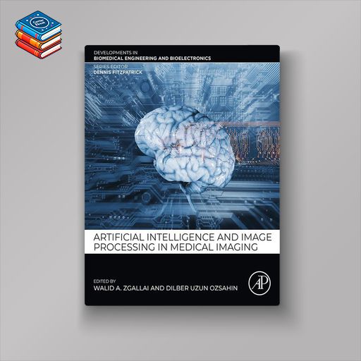 Artificial Intelligence and Image Processing in Medical Imaging (EPUB)