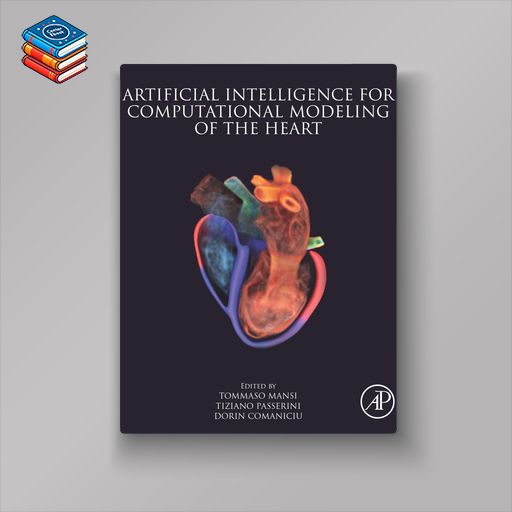 Artificial Intelligence for Computational Modeling of the Heart (EPUB)