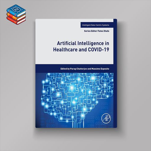 Artificial Intelligence in Healthcare and COVID-19 (EPUB)