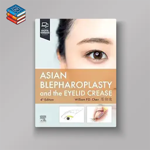 Asian Blepharoplasty and the Eyelid Crease