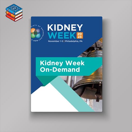 ASN Kidney Week 2023 On-Demand (Videos)