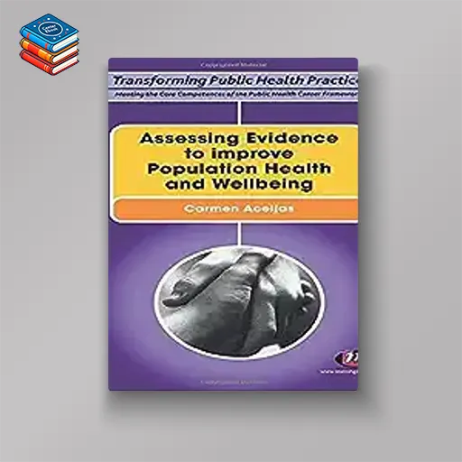 Assessing Evidence to improve Population Health and Wellbeing (Transforming Public Health Practice Series) (EPUB)