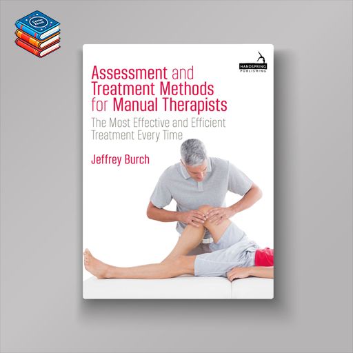 Assessment and Treatment Methods for Manual Therapists (EPUB)