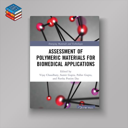 Assessment of Polymeric Materials for Biomedical Applications (EPUB)