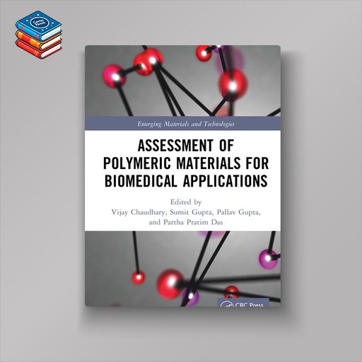 Assessment of Polymeric Materials for Biomedical Applications (Original PDF from Publisher)