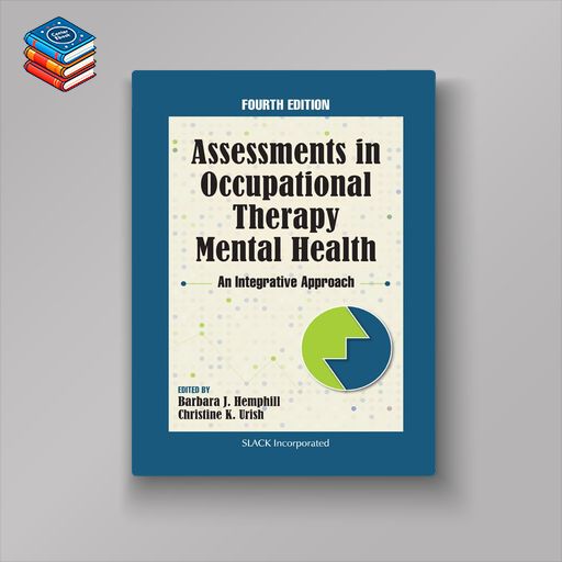 Assessments in Occupational Therapy Mental Health: An Integrative Approach