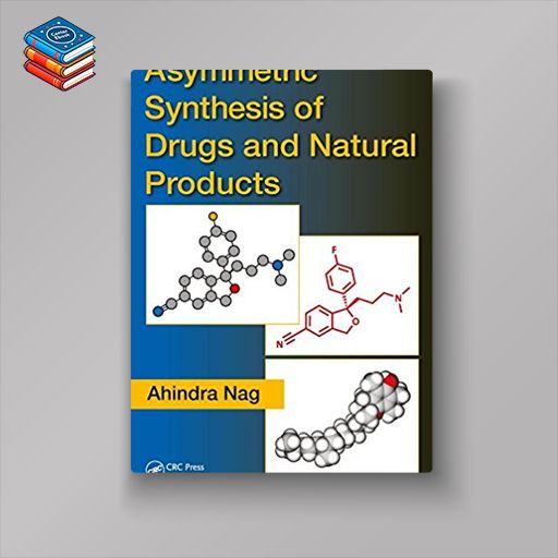 Asymmetric Synthesis of Drugs and Natural Products (PDF)