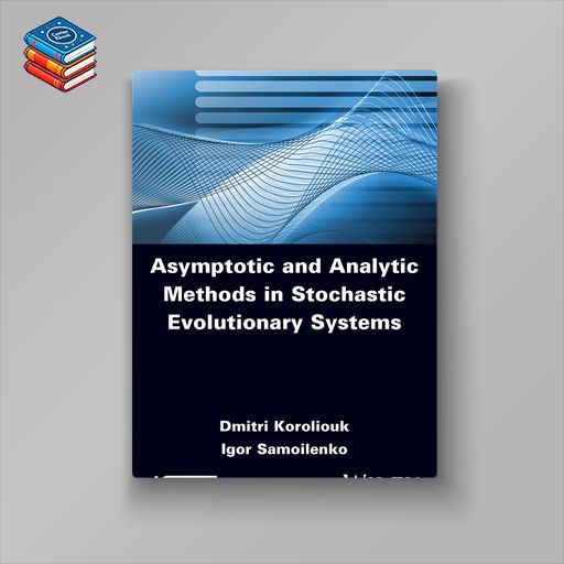 Asymptotic and Analytic Methods in Stochastic Evolutionary Symptoms (EPUB)