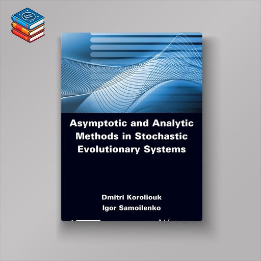 Asymptotic and Analytic Methods in Stochastic Evolutionary Symptoms (Original PDF from Publisher)