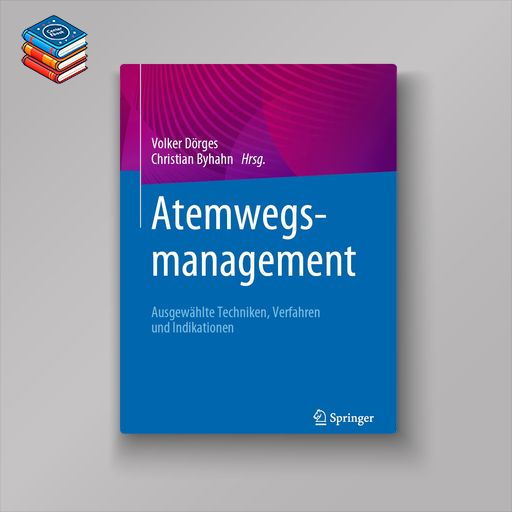 Atemwegsmanagement: Ausgewählte Techniken