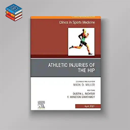 Athletic Injuries of the Hip