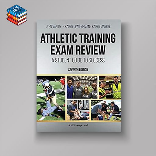 Athletic Training Exam Review: A Student Guide to Success