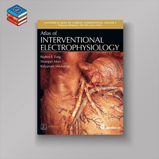 Atlas of Interventional Electrophysiology (EPUB)