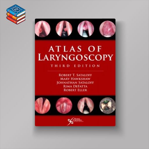 Atlas of Laryngoscopy