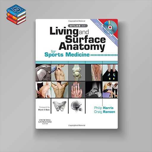 Atlas of Living & Surface Anatomy for Sports Medicine (PDF)