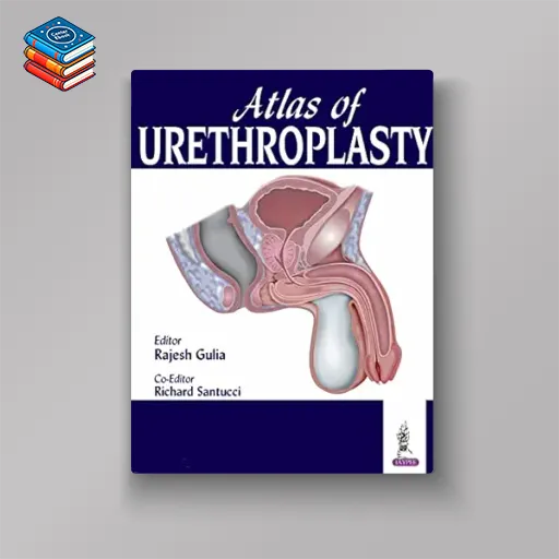 Atlas of Urethroplasty (Original PDF from Publisher)