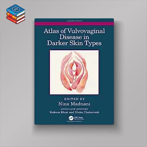 Atlas of Vulvovaginal Disease in Darker Skin Types (EPUB)