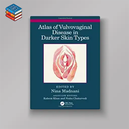 Atlas of Vulvovaginal Disease in Darker Skin Types (Original PDF from Publisher)