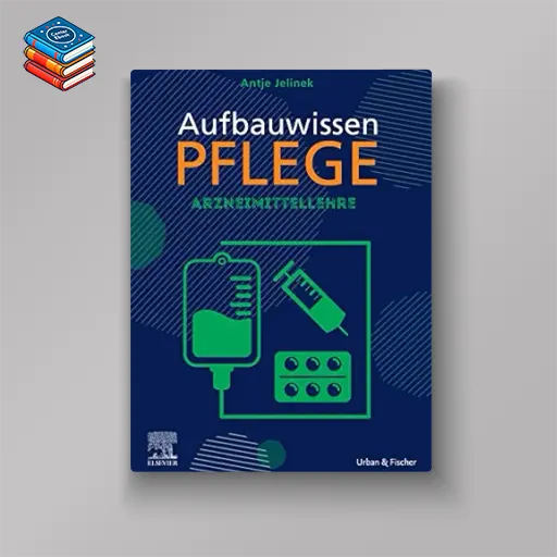 Aufbauwissen Pflege Arzneimittellehre (German Edition) (True PDF from Publisher)