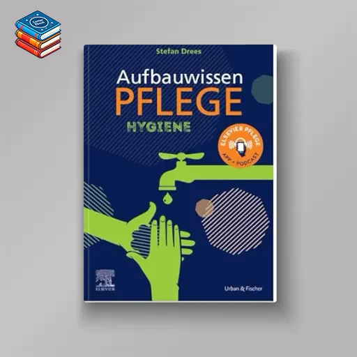 Aufbauwissen Pflege Hygiene (German Edition) (True PDF from Publisher)