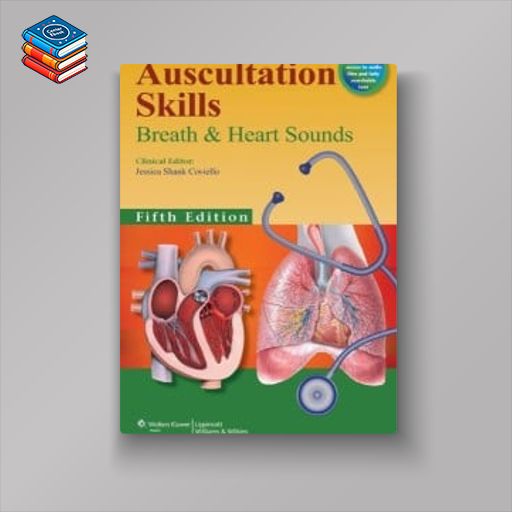 Auscultation Skills: Breath & Heart Sounds