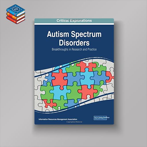 Autism Spectrum Disorders: Breakthroughs in Research and Practice (EPUB)