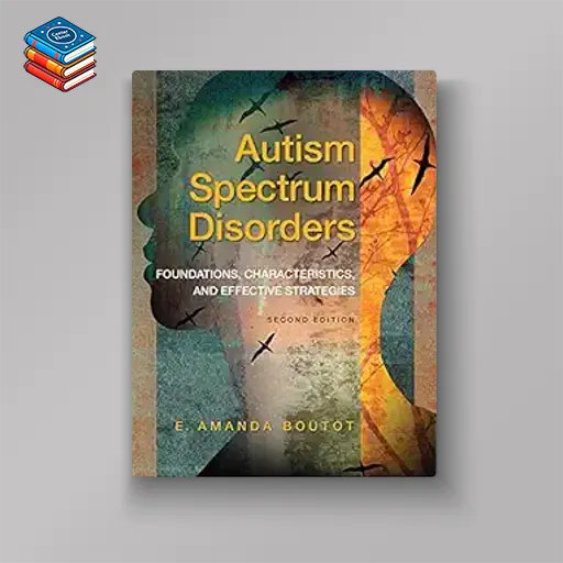 Autism Spectrum Disorders: Foundations