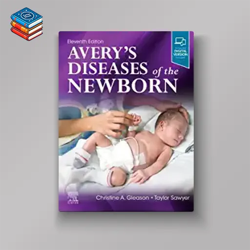 Avery’s Diseases of the Newborn