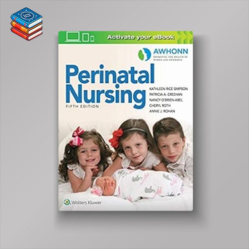 Awhonn’s Perinatal Nursing