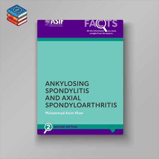 Axial Spondyloarthritis and Ankylosing Spondylitis